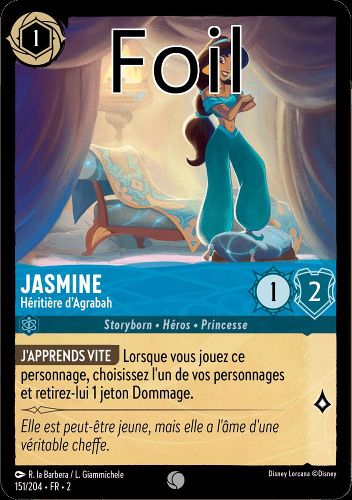 Jasmine Foil
Héritière d’Agrabah