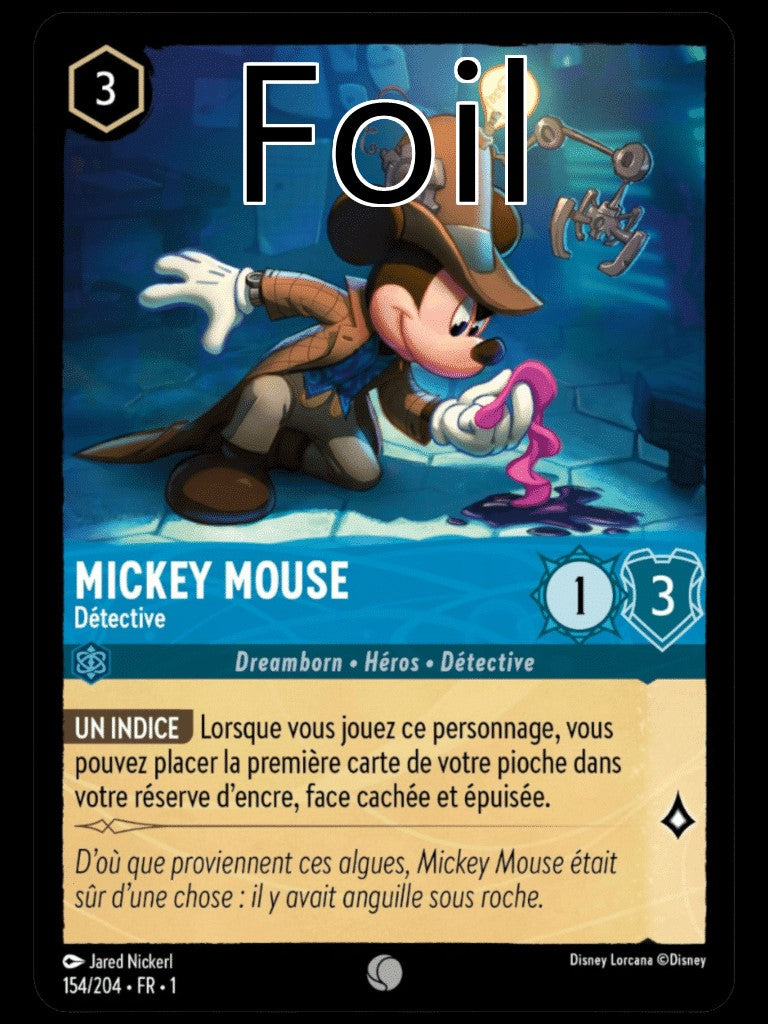 Mickey Mouse Foil
Détective