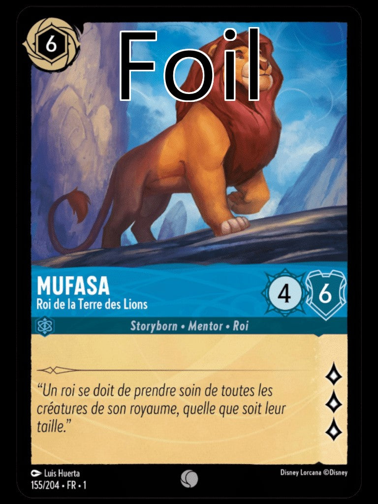Mufasa Foil
Roi de la Terre des Lions