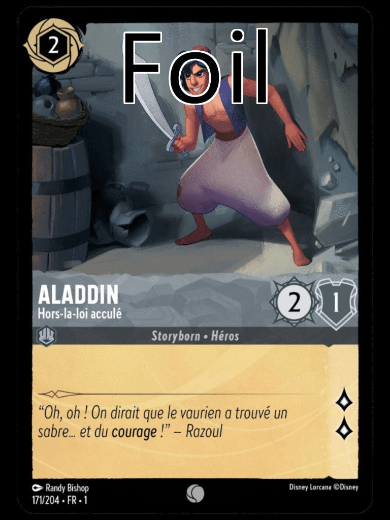 Aladdin Foil
Hors-la-loi acculé