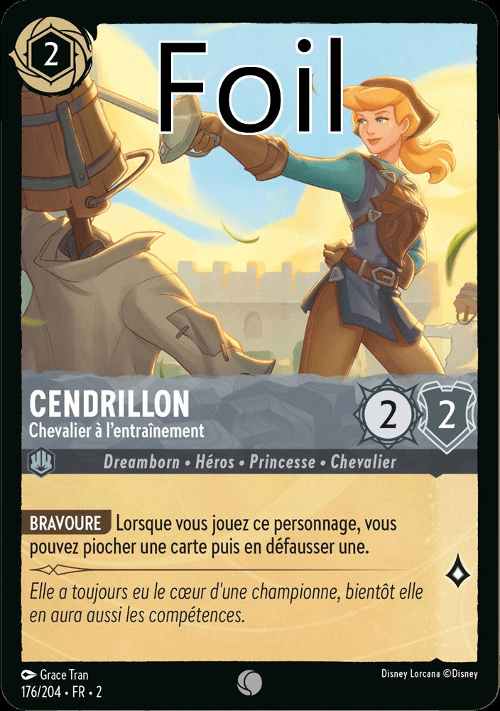 Cendrillon Foil
Chevalier à l’entraînement