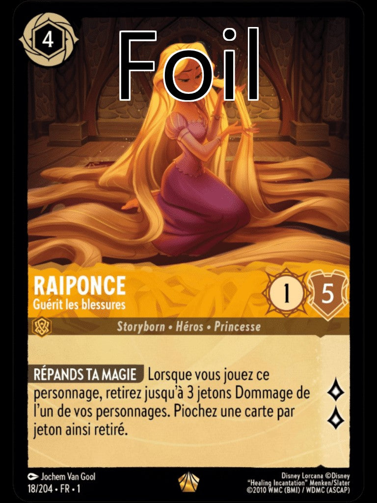 Raiponce Foil
Guérit des blessures