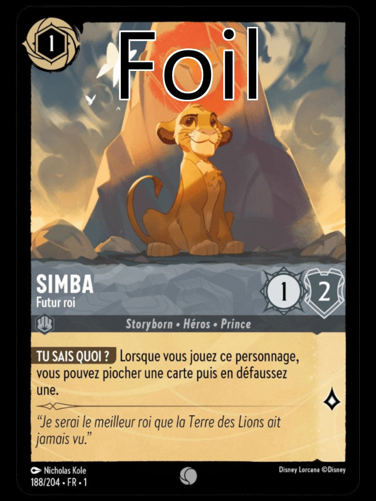 Simba Foil
Futur roi