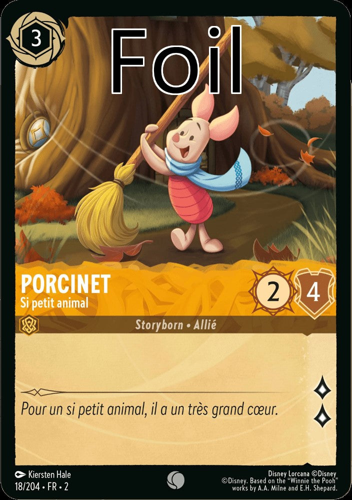Porcinet Foil
Si petit animal
