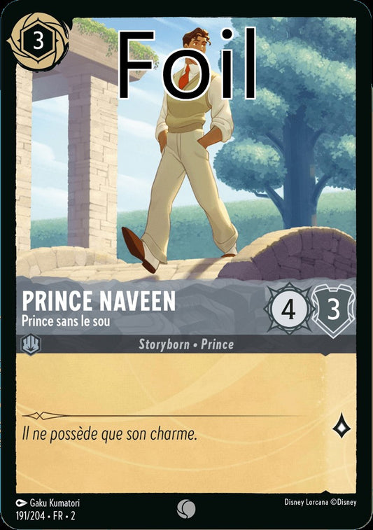 Prince Naveen Foil 
Prince sans le sou