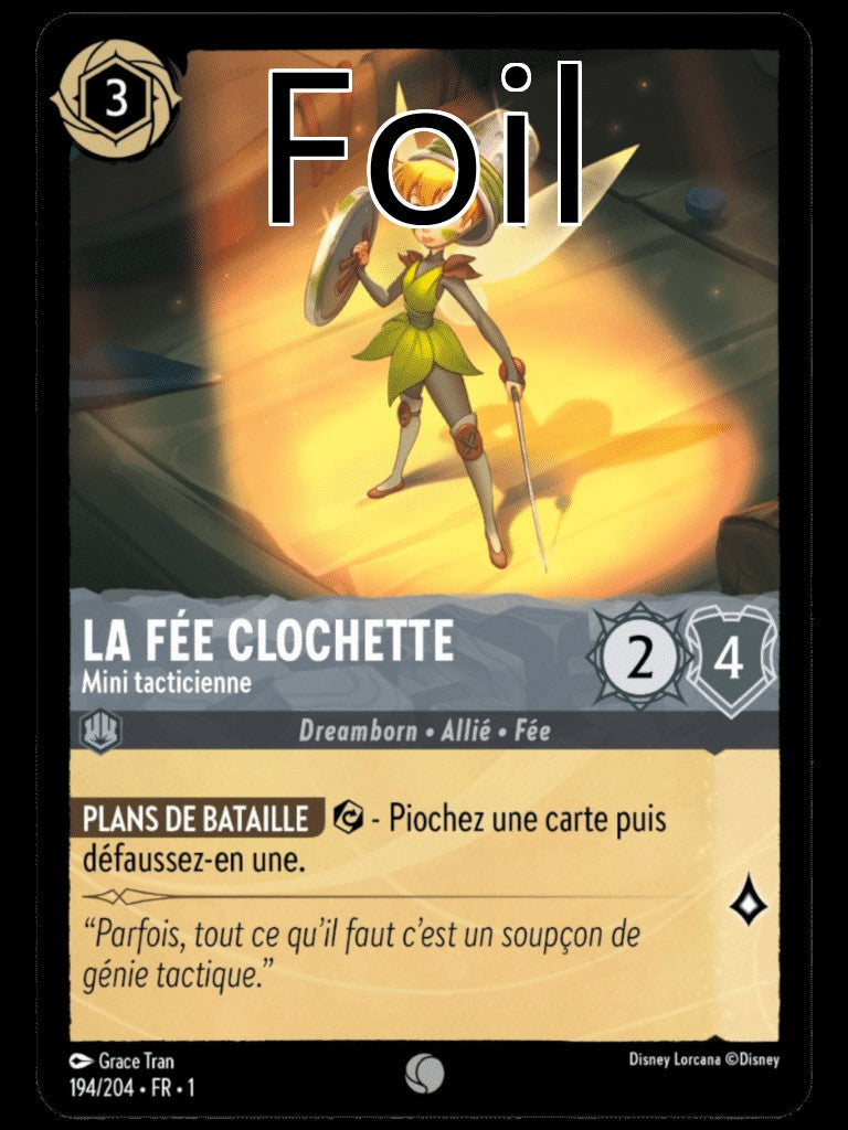 Fée Clochette Foil
Mini tacticienne