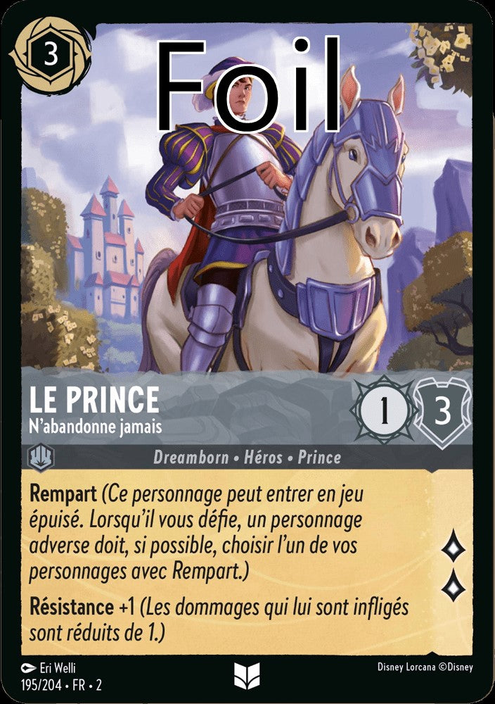 Le Prince Foil
N’abandonne jamais