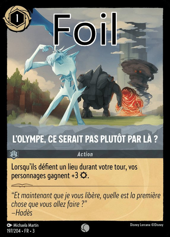 L’olympe, ce ne serait pas plutôt par là ? foil