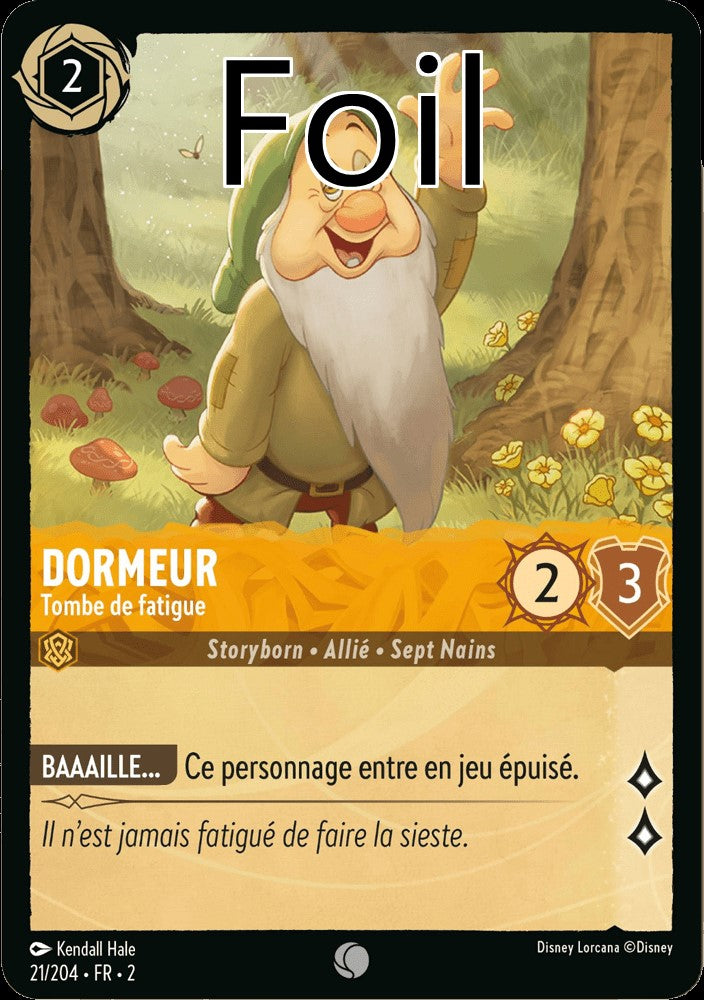 Dormeur Foil
Tombe de fatigue