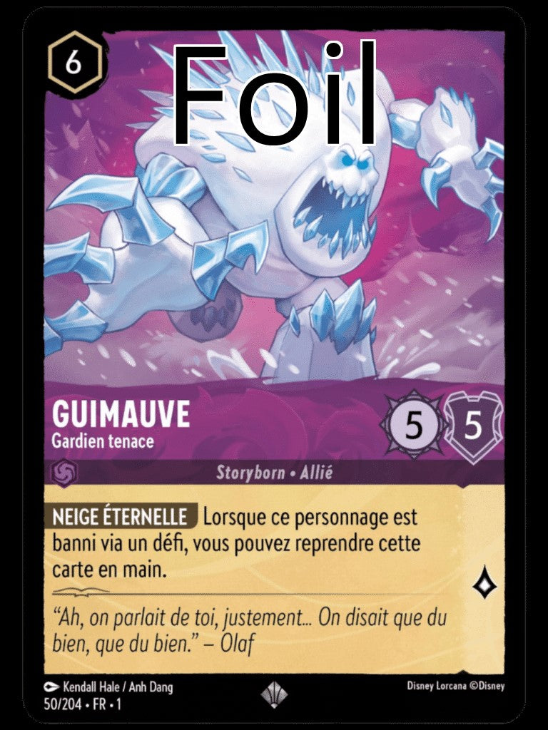 Guimauve Foil
Gardien tenace