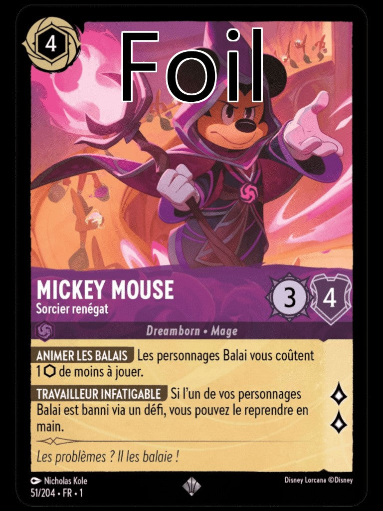 Mickey Mouse Foil
Sorcier renégat