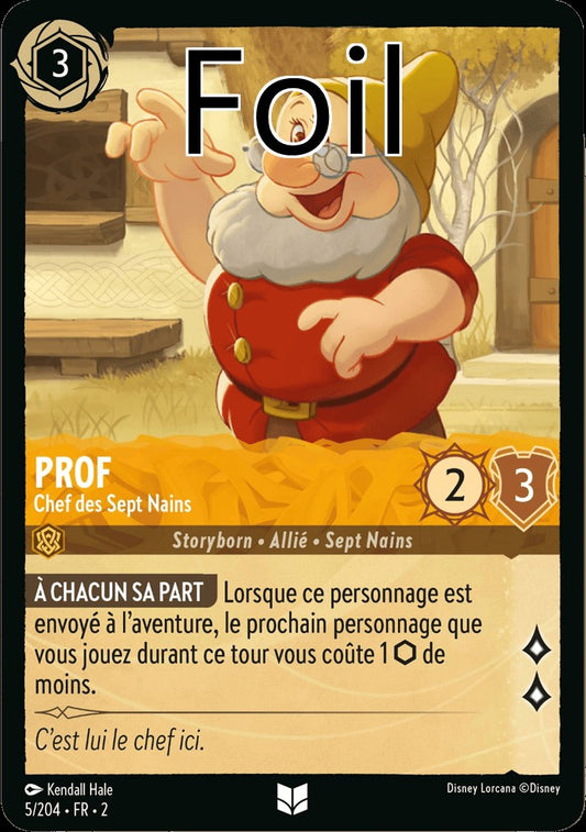 Prof Foil 
Chef des Sept Nains