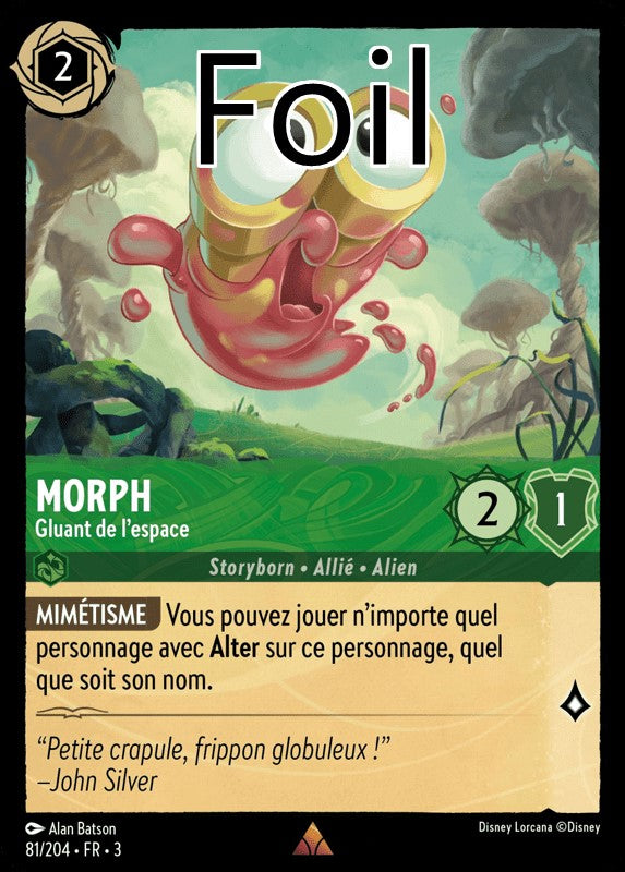 Morph foil Gluant de l’espace
