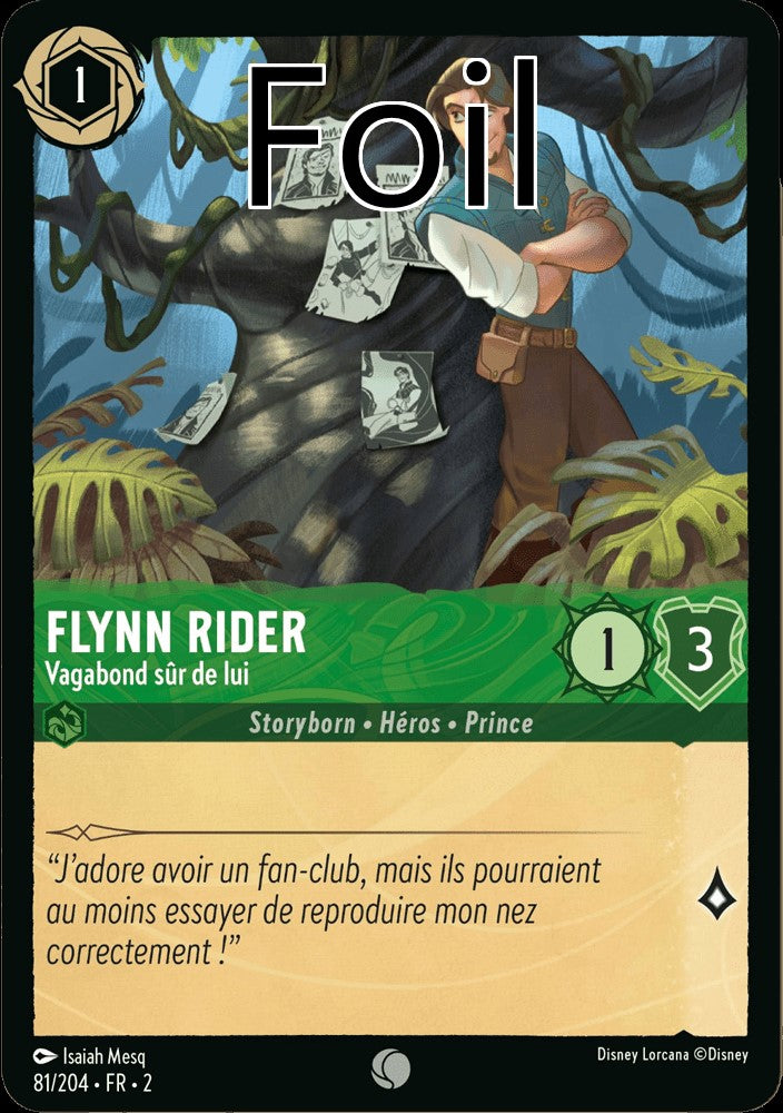Flynn Rider Foil
Vagabond sûr de lui