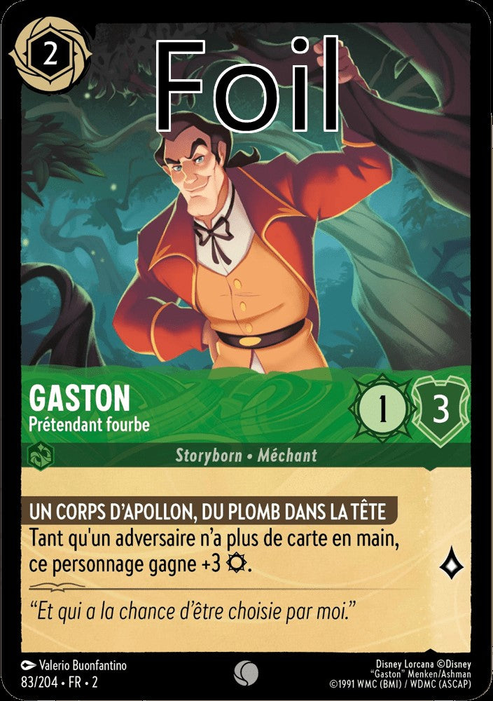 Gaston Foil
Prétendant fourbe