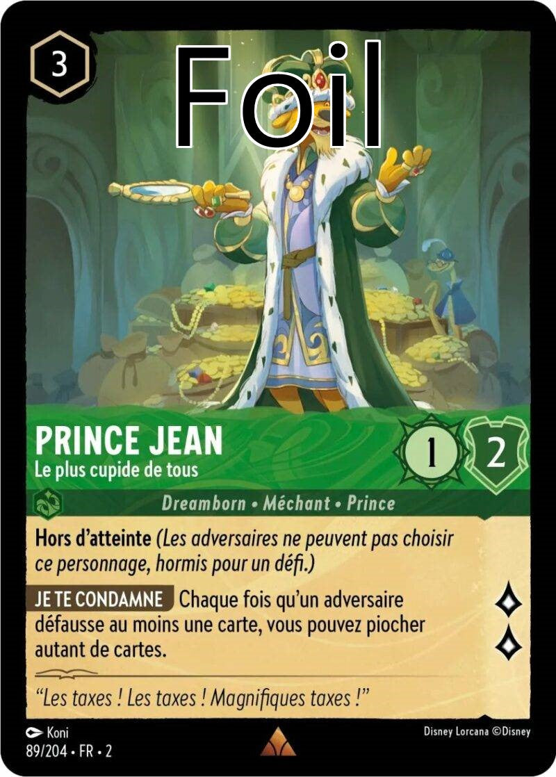 Prince Jean Foil 
Le plus cupide de tous