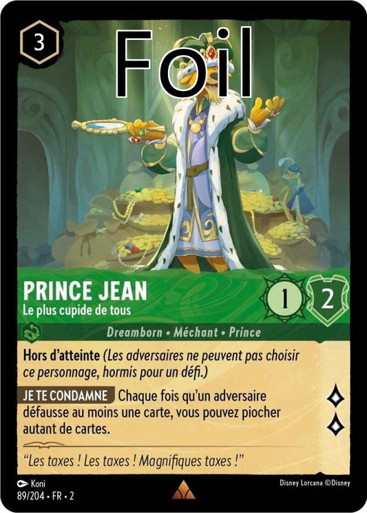 Prince Jean Foil 
Le plus cupide de tous