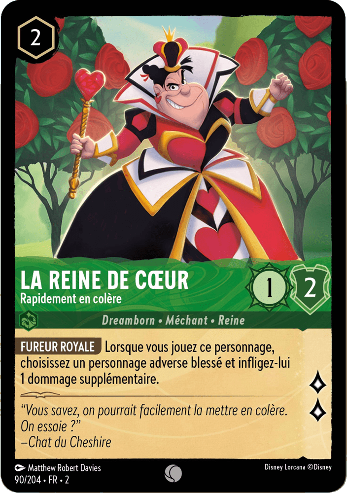 La reine de coeur Rapidement en colère