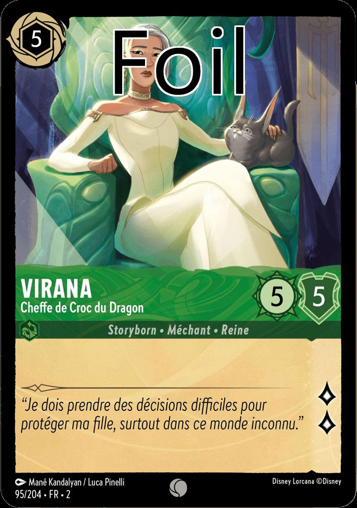 Virana Foil
Cheffe de Croc du Dragon
