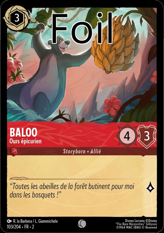 Baloo Foil 
Ours épicurien