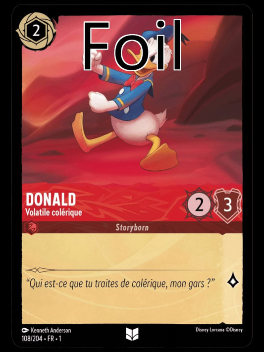 Donald Duck Foil 
Volatile colérique