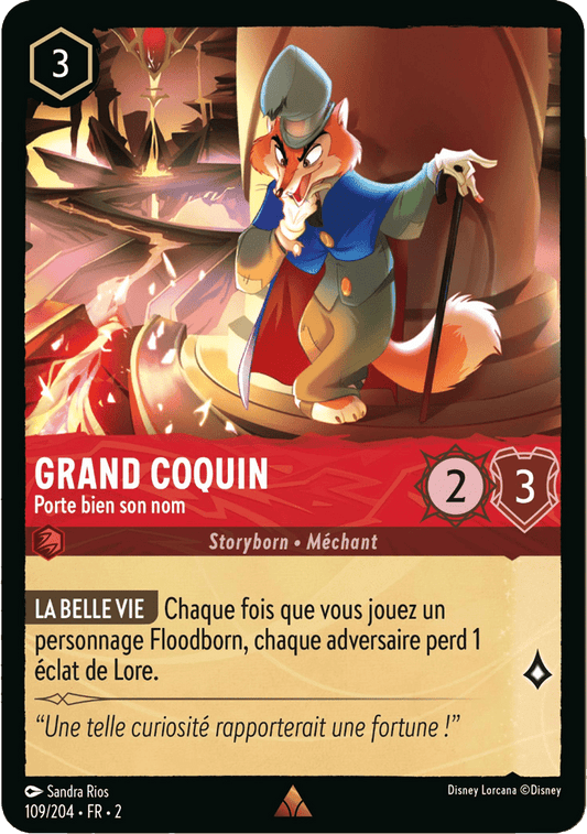 Grand Coquin Porte bien son nom