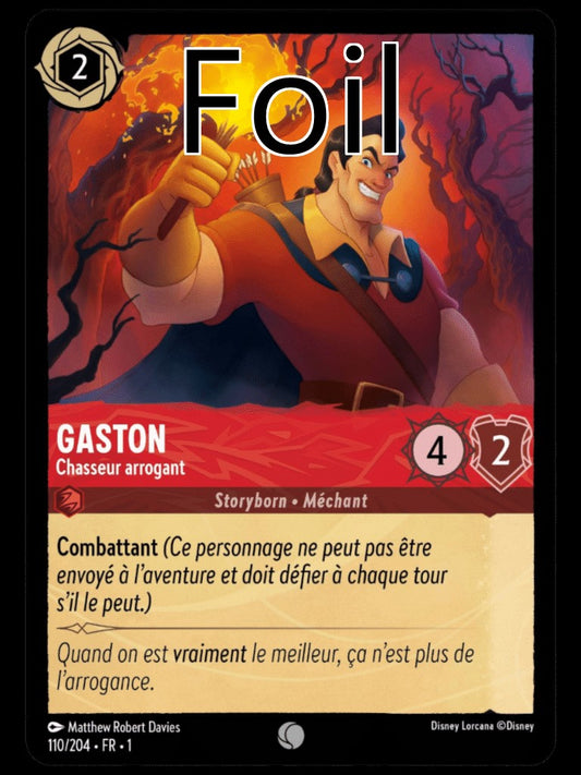 Gaston Foil 
Chasseur arrogant