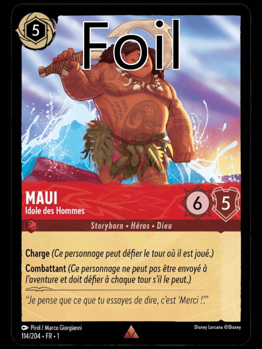 Maui Foil 
Idole des hommes