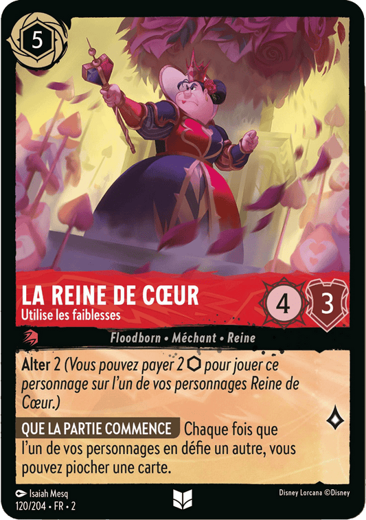La Reine de Coeur Utilise les faiblesses