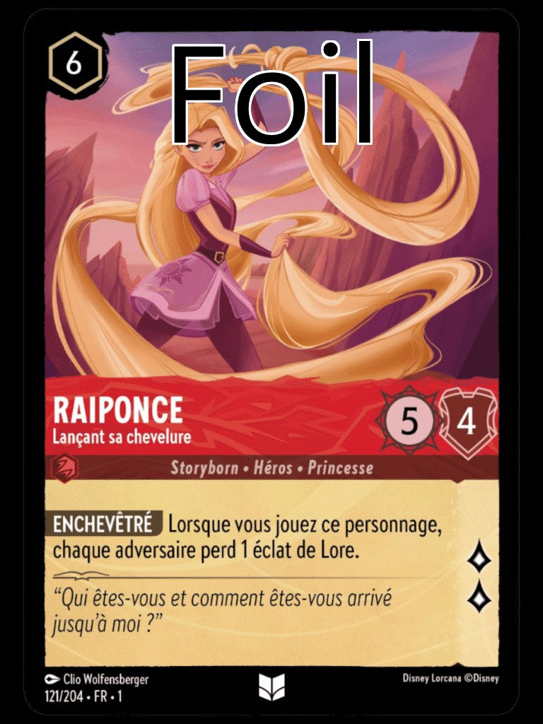 Raiponce Foil 
Lançant sa chevelure