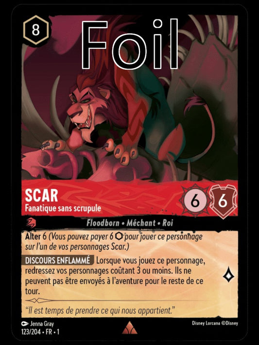 Scar Foil 
Fanatique sans scrupule