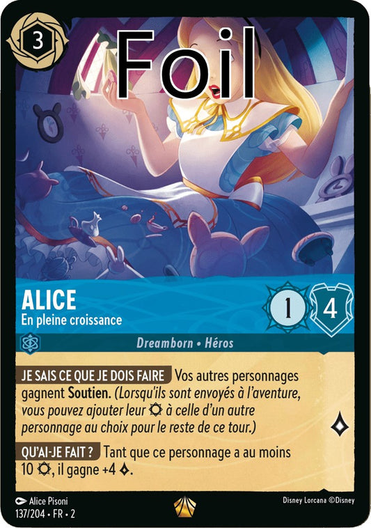 Alice Foil 
En pleine croissance
