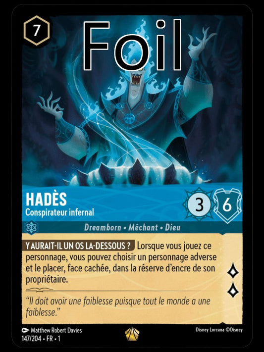 Hadès Foil 
Conspirateur infernal