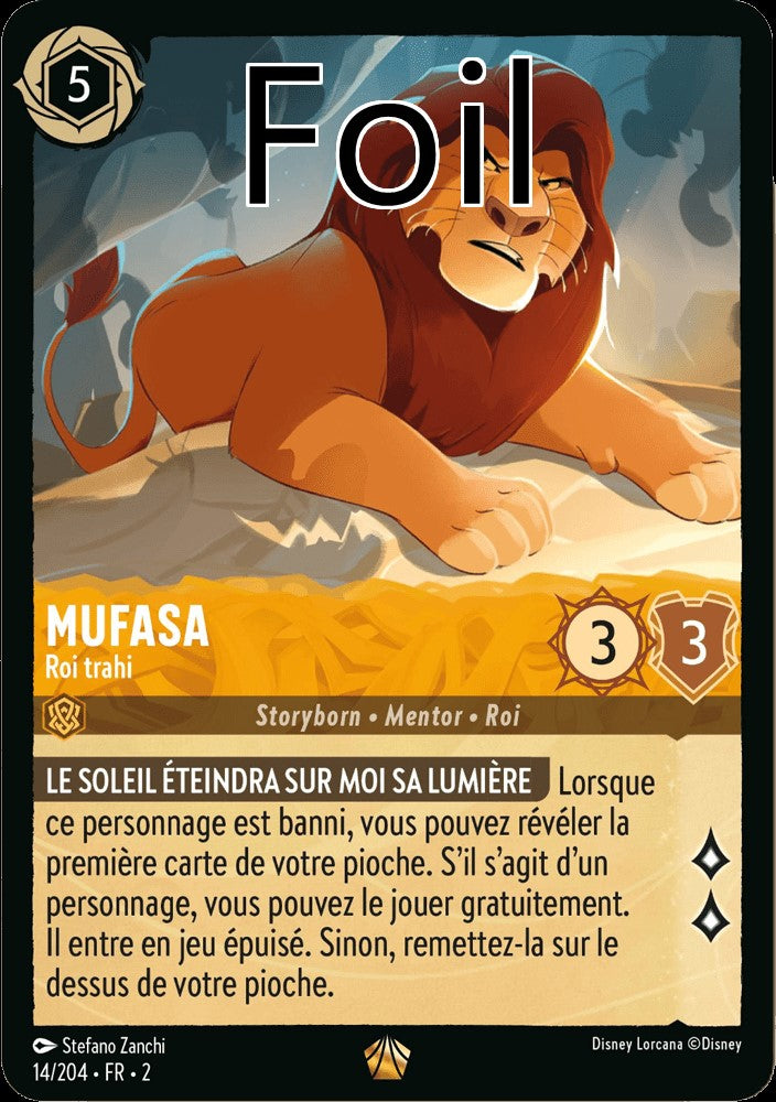 Mufasa Foil 
Roi trahi
