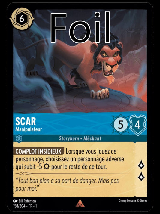 Scar Foil 
Manipulateur
