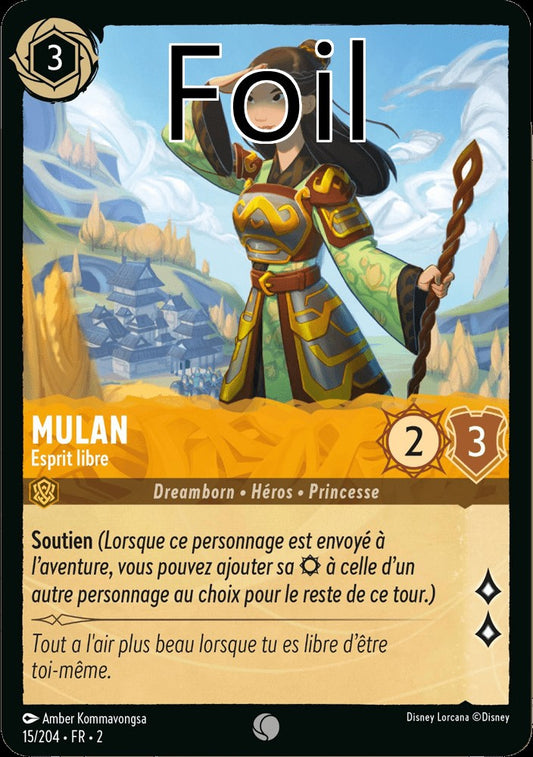 Mulan Foil 
Esprit libre