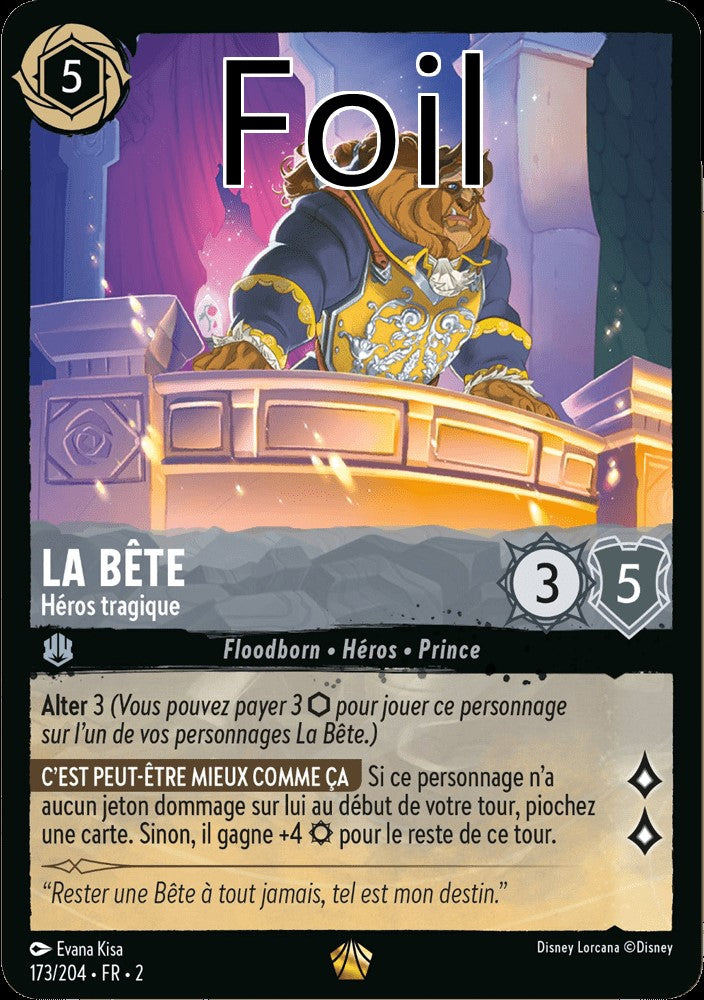 La Bête Foil 
Héros tragique