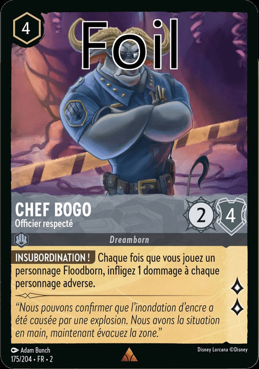 Chef Bogo Foil 
Officier respecté