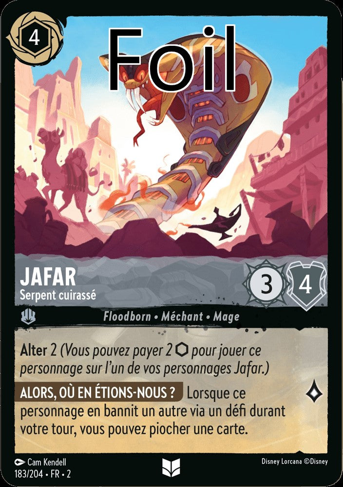 Jafar Foil 
Serpent cuirassé