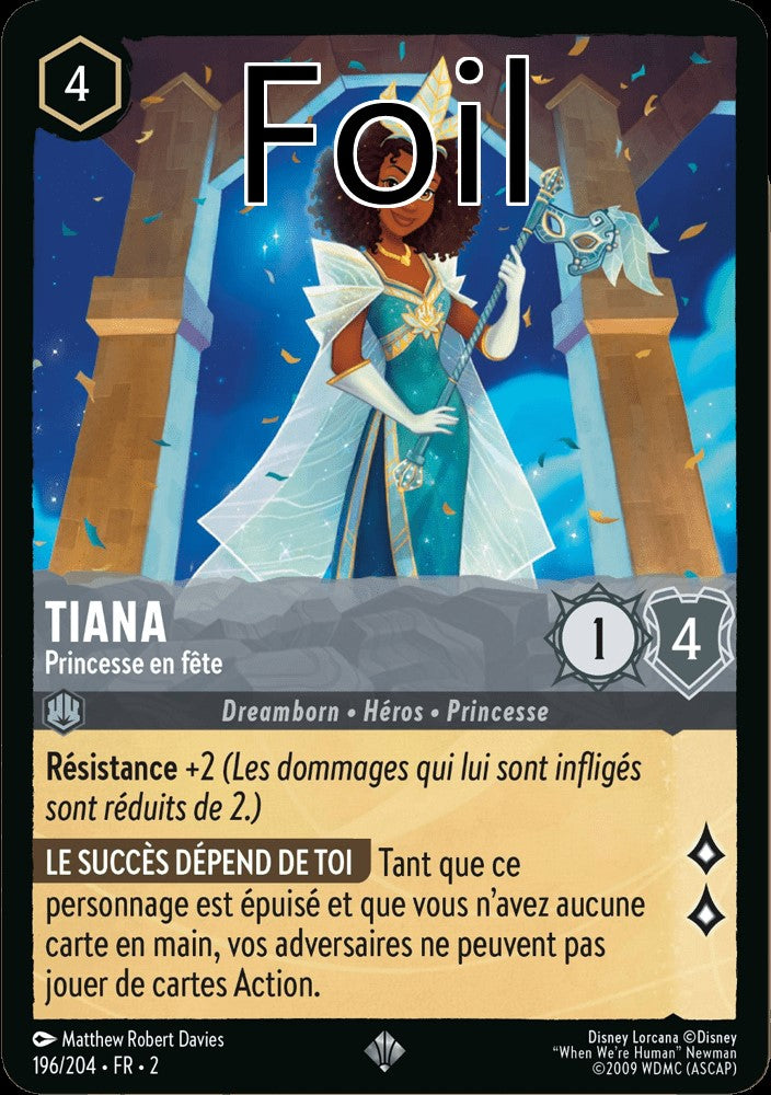 Tiana Foil 
Princesse en fête