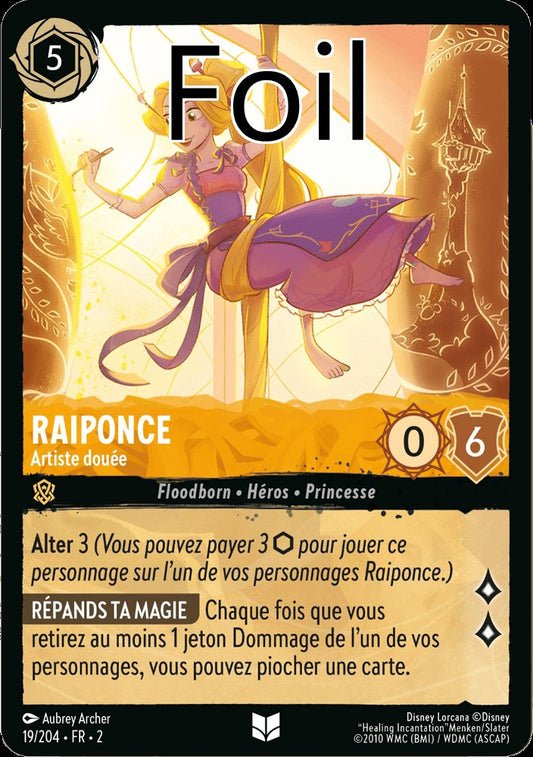 Raiponce Foil 
Artiste douée