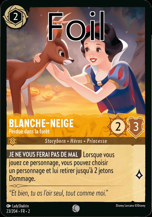Blanche-Neige Foil 
Perdue dans la forêt