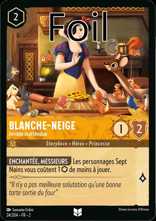 Blanche-Neige Foil 
Invitée inattendue