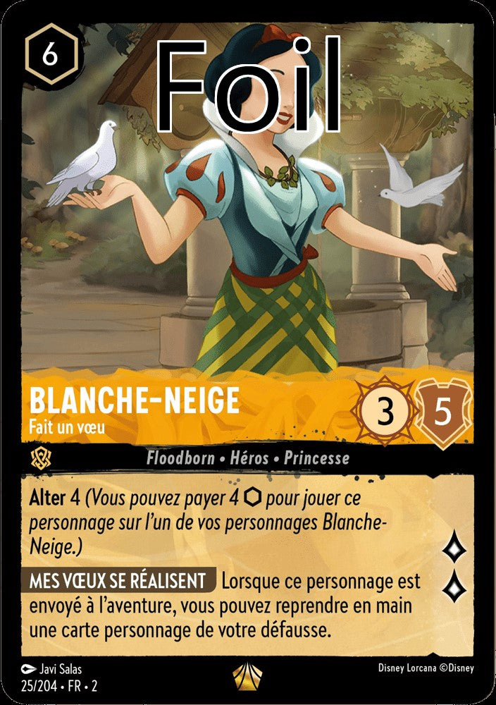 Blanche-Neige Foil 
Fait un vœu