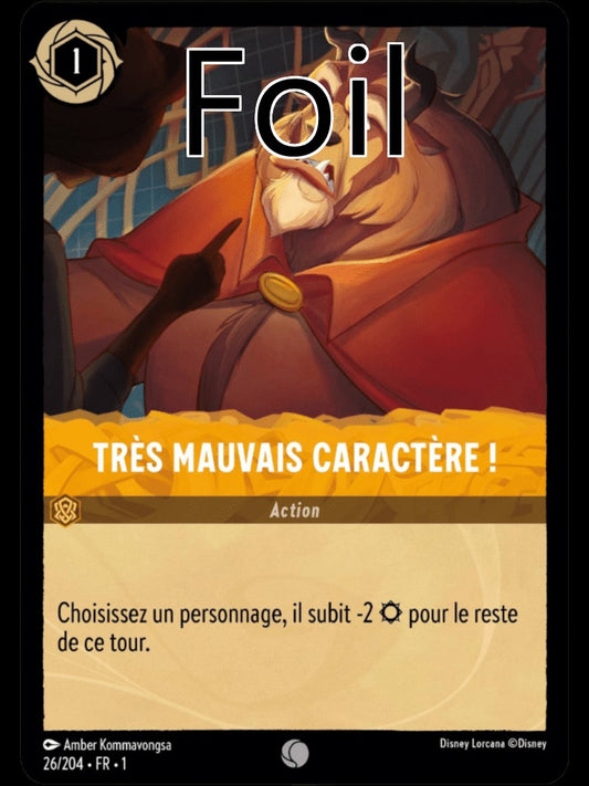 Très mauvais caractère ! Foil