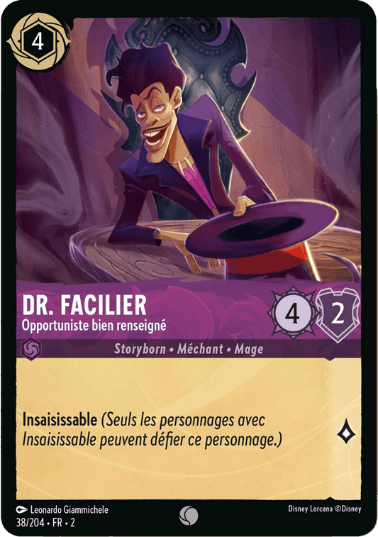 Dr. Facilier Opportuniste bien renseigné