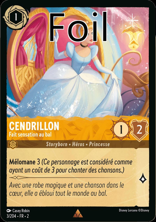Cendrillon Foil 
Fait sensation au bal