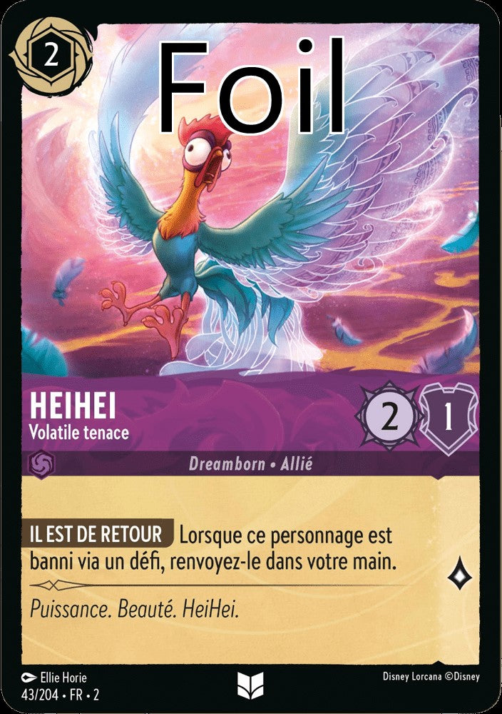 Heihei Foil 
Volatile tenace