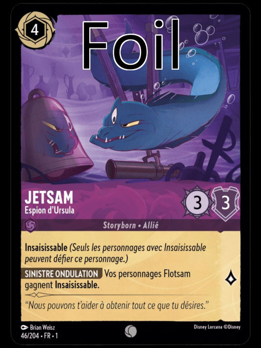 Jetsam Foil 
Espion d’Ursula