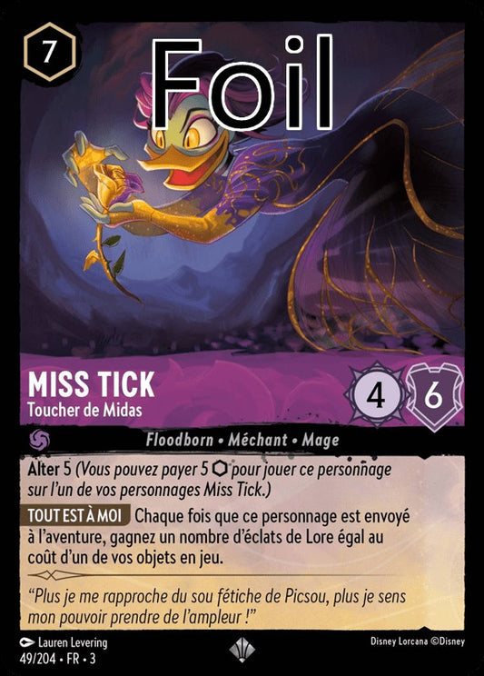 Miss Tick foil Toucher de Midas